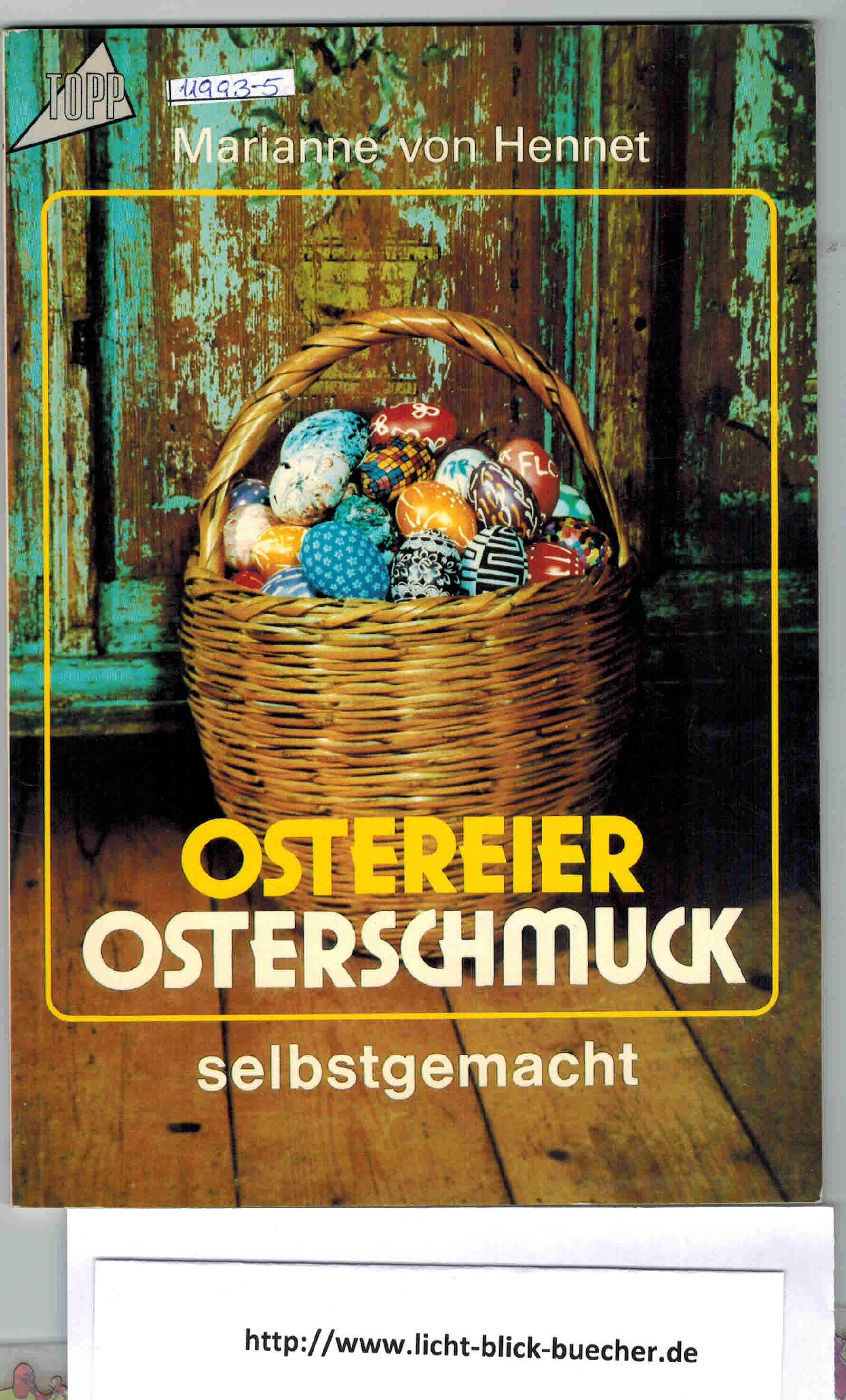 Ostereier - Osterschmuck selbstgemachtMarianne von Hennet