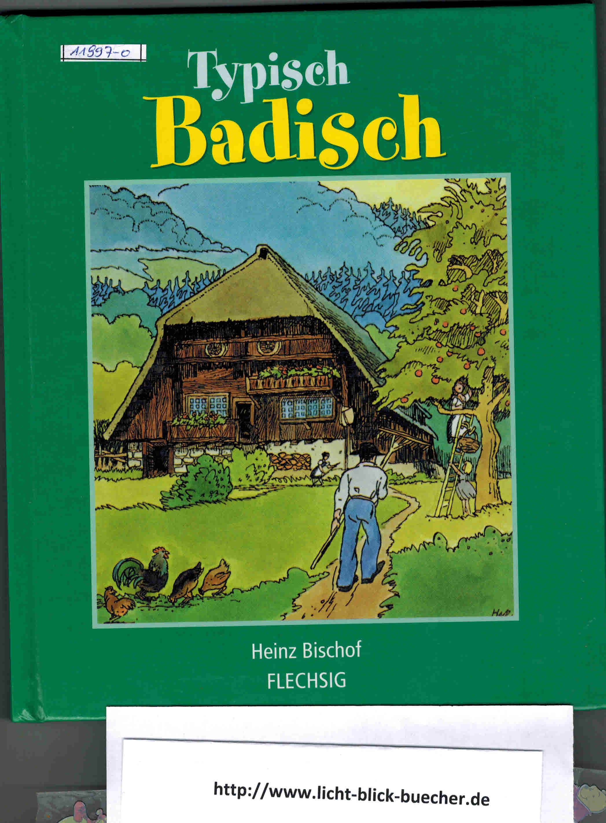 Typisch Badisch Heinz Bischof