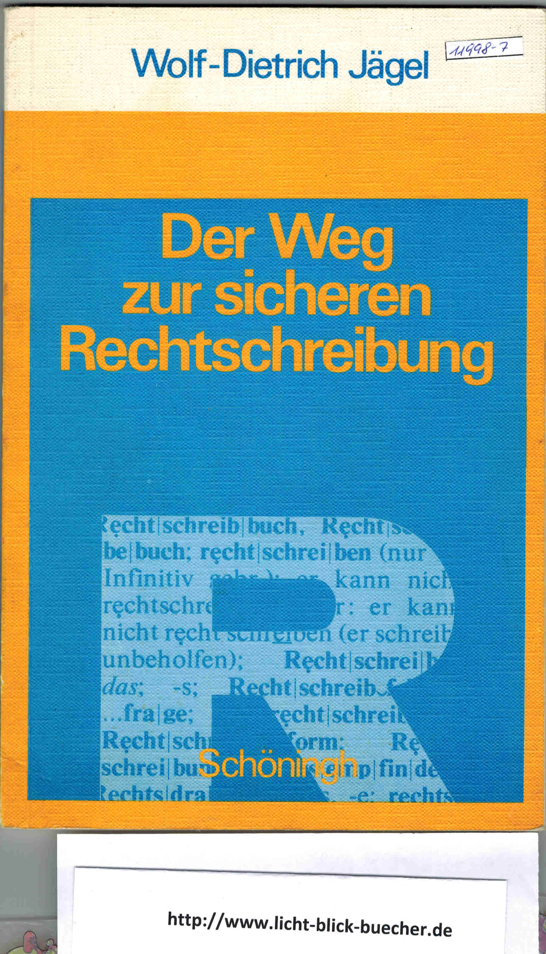 Der Weg zur sicheren Rechtschreibung Ein UebungsbuchWolf-Dietrich Jaegel