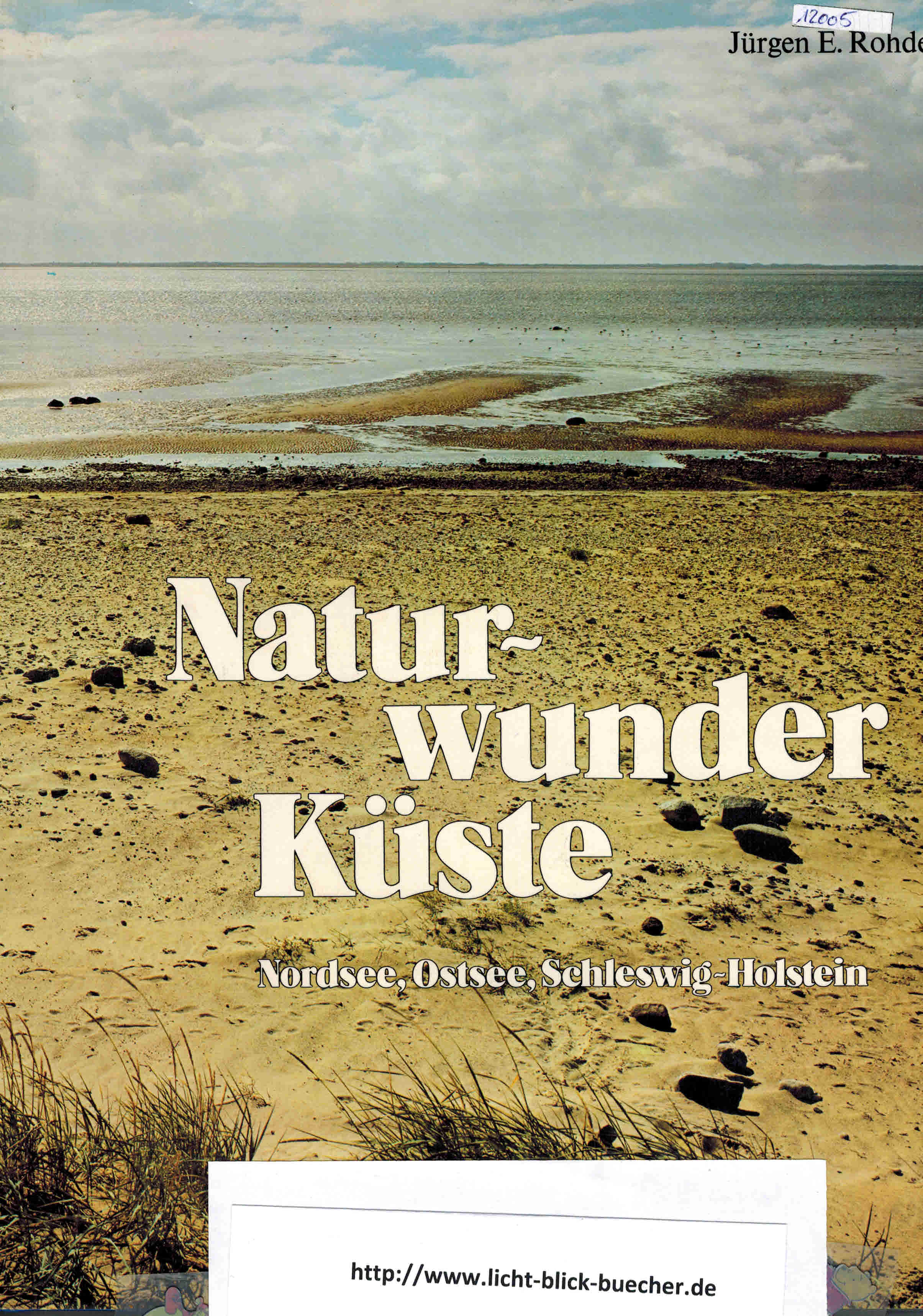 Naturwunder KuesteNordsee, Ostsee, Schleswig-HolsteinJuergen E. Rohde