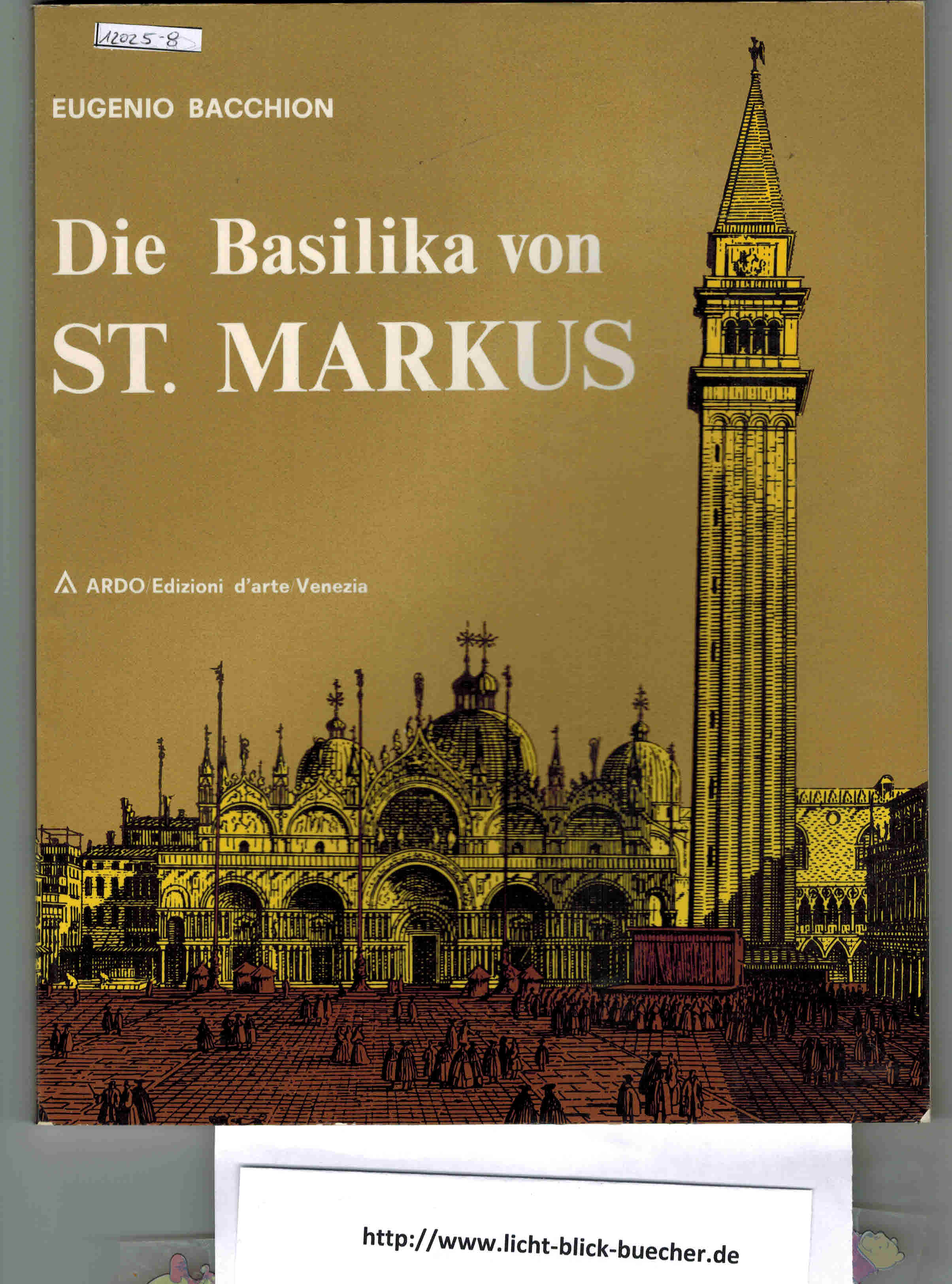 Die Basilika von ST. MARKUSEugenio Bacchion