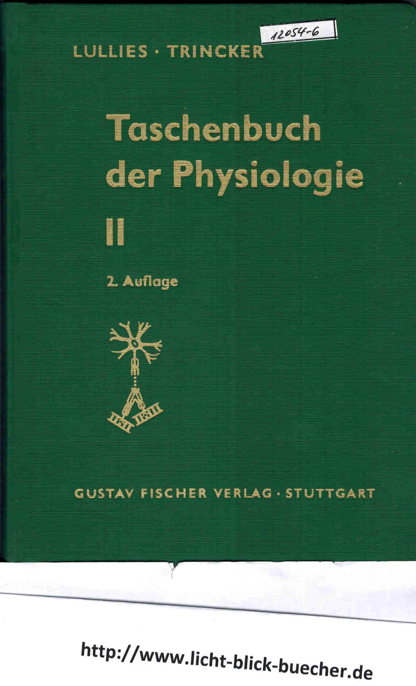 Taschenbuch der Physiologie Band IIAllgemeine Nerven-und MuskelphysiologieLullies / Trincker