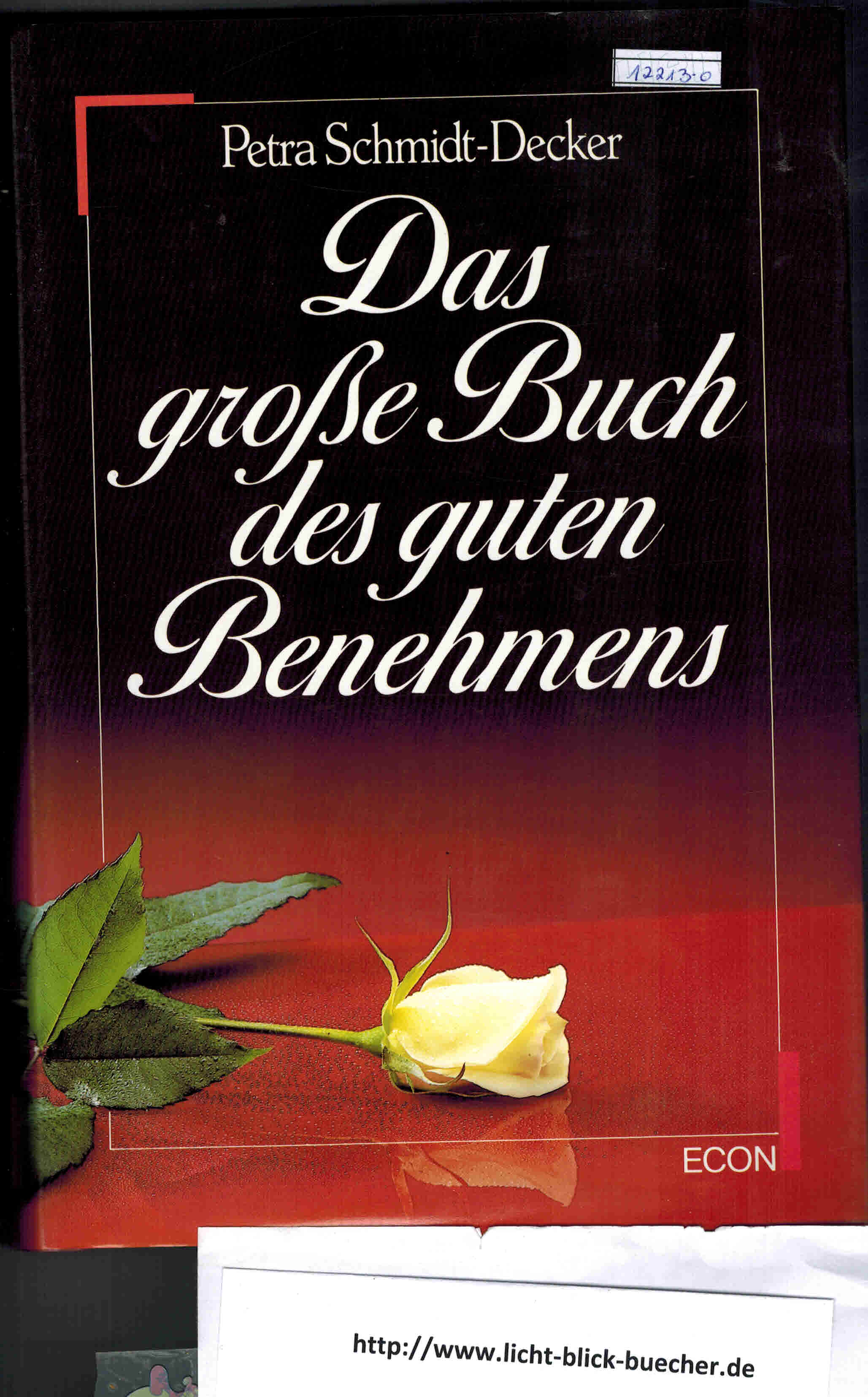 Das grosse Buch des guten Benehmens Petra Schmidt-Decker