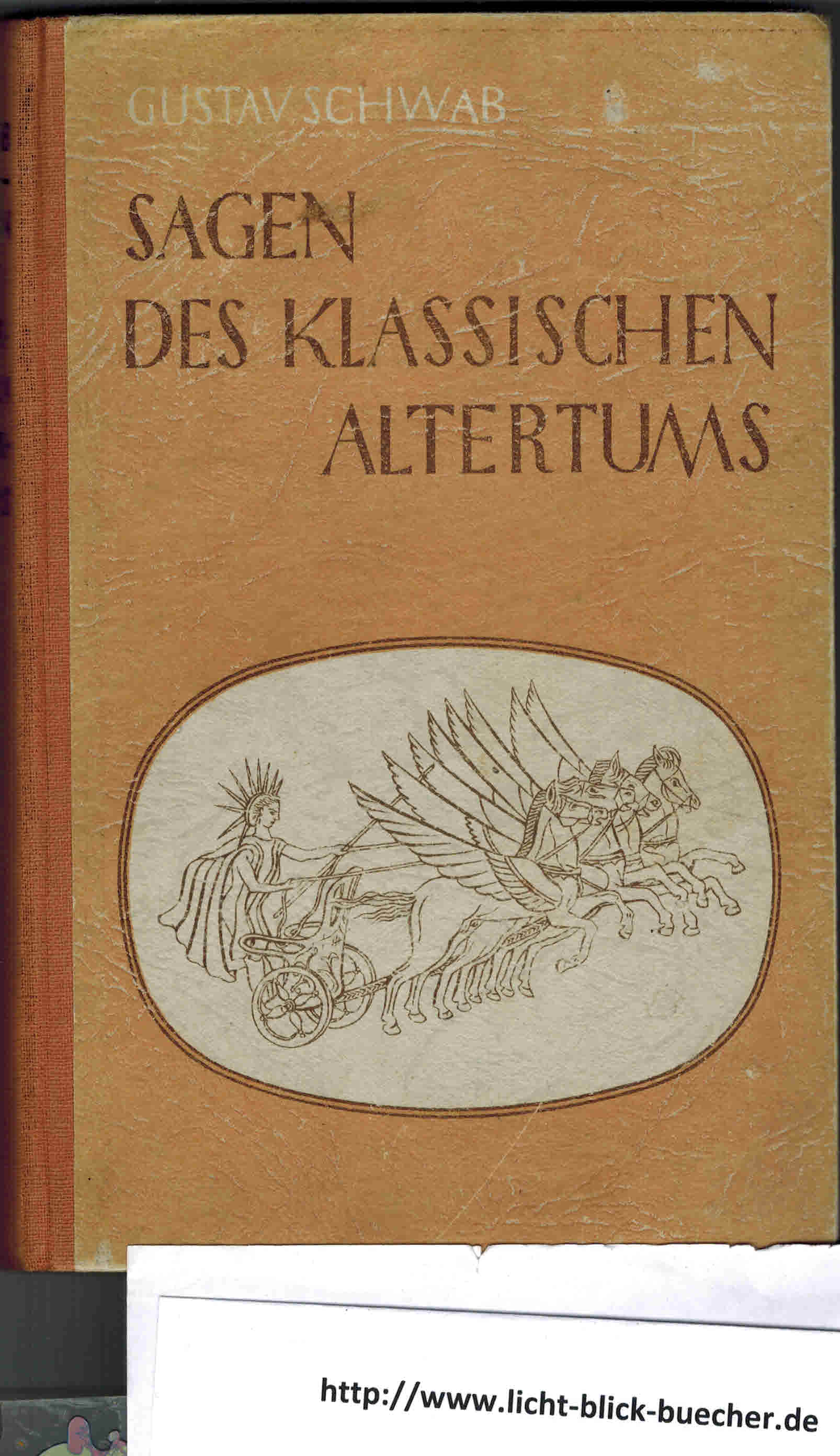 Sagen des klassischen Altertums - Auswahl Gustav Schwab  Zeichnungen von Alfons Luetkoff
