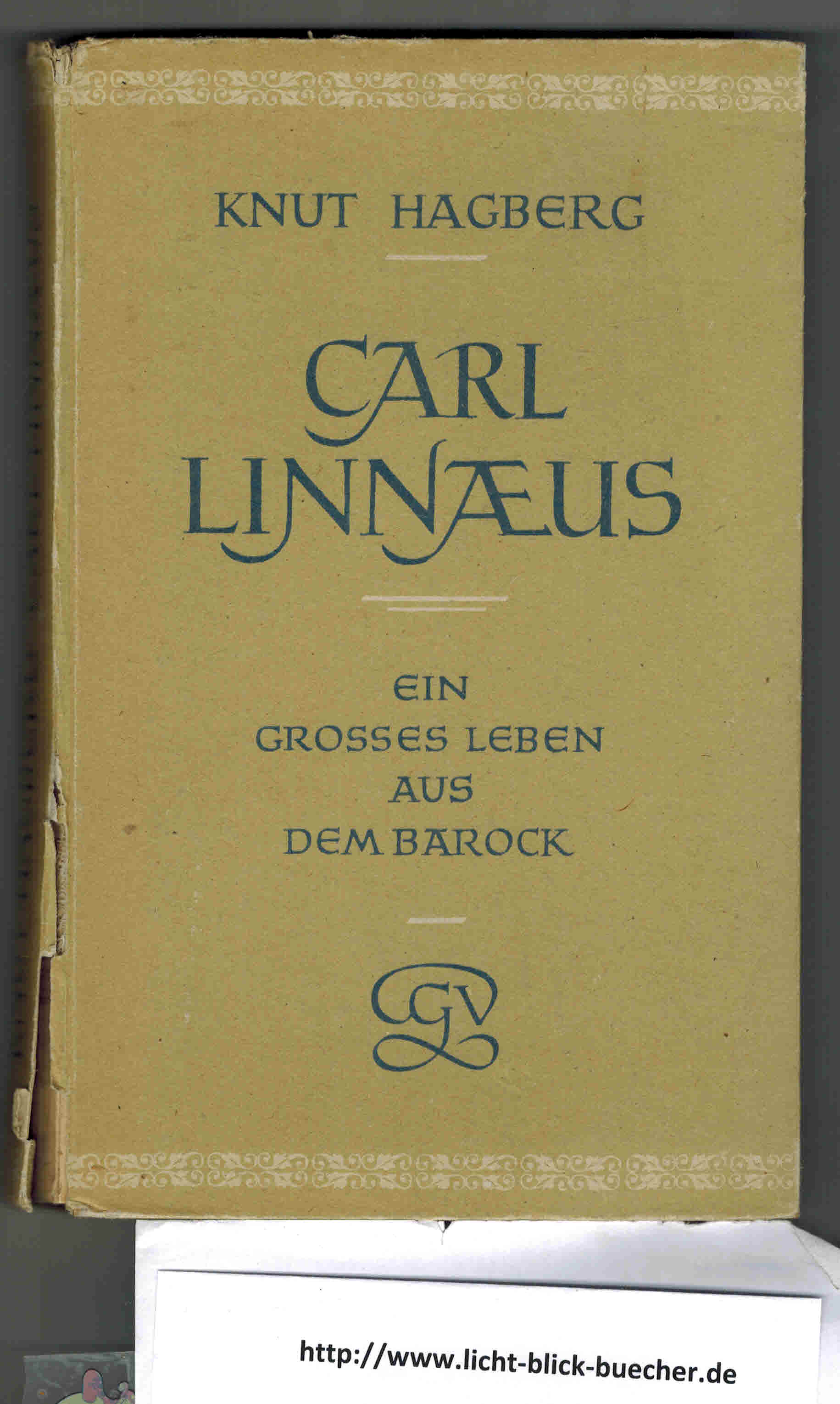 Carl LinnaeusEin grosses Leben aus dem BarockKnut Hagberg