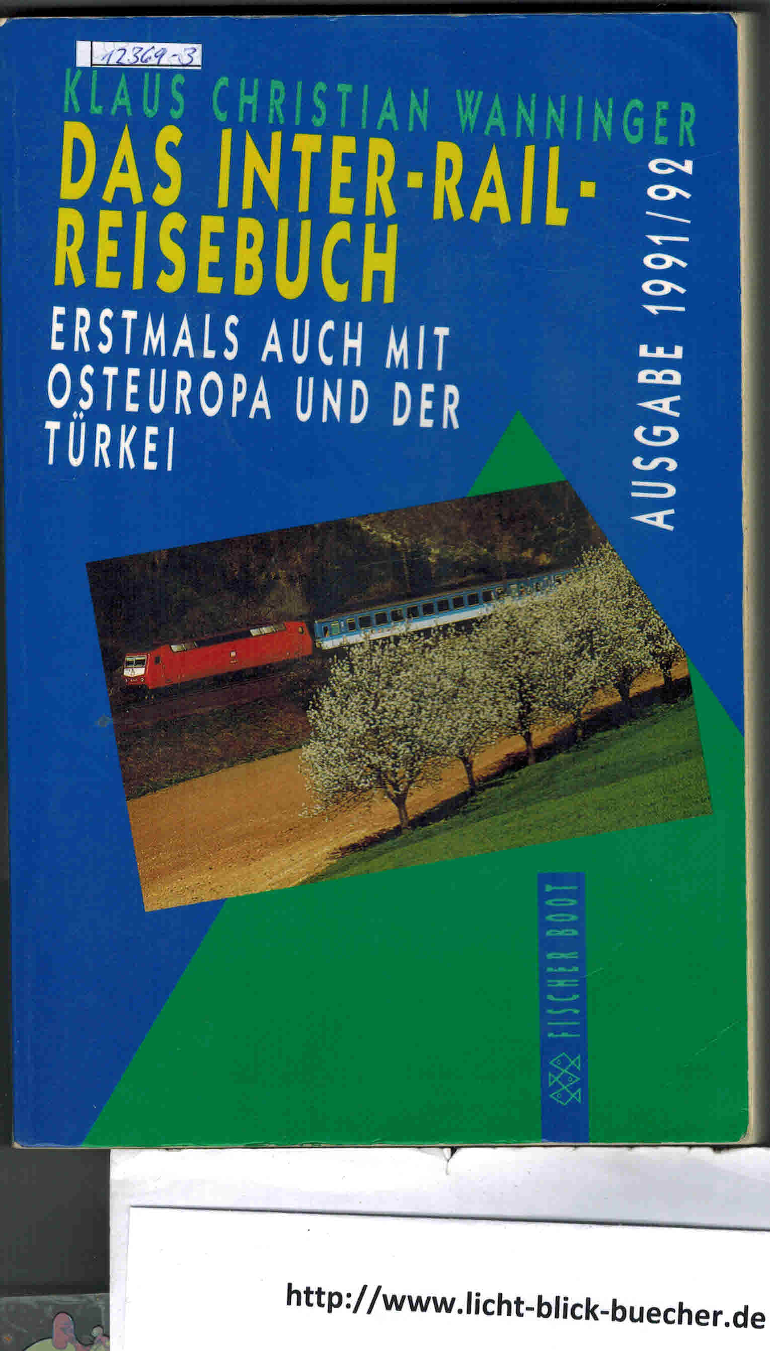 Das neue Inter-Rail-ReisebuchAusgabe 1991 / 92Klaus Christian Wanninger