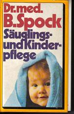 Saeuglings und Kinderpflege Dr.med.B.Spock