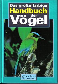 das grosse farbige Handbuch der Voegel	nebel Ratgeber