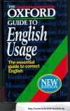 The Oxford Guide to English UsageThe essential guide to correct English