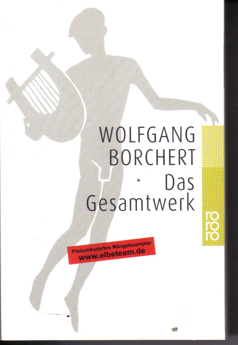 Das GesamtwerkWolfgang Borchert