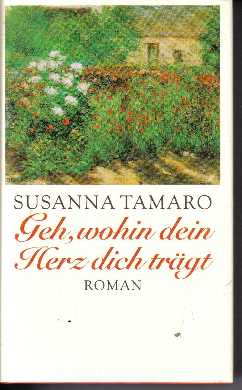 Geh wohin dein Herz Dich traegt	Susanna Tamaro