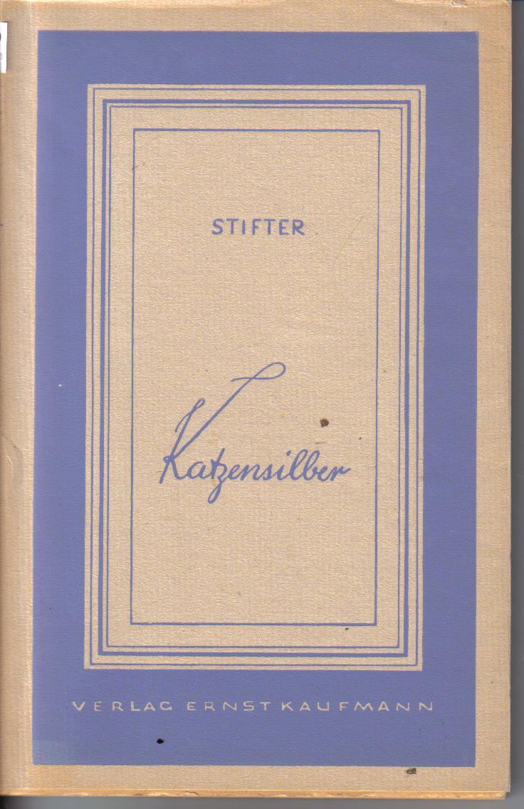 KatzensilberAdalbert Stifter