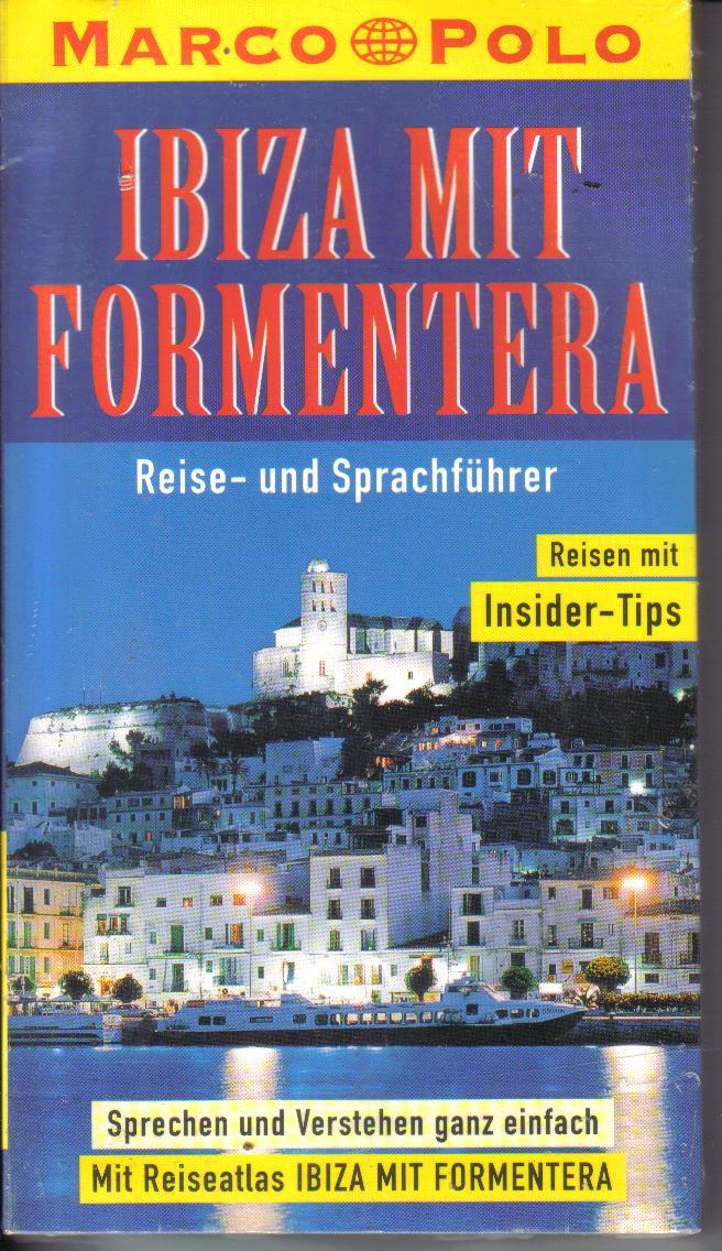 IBIZA MIT FORMENTEARAReise - und Sprachfuehrer