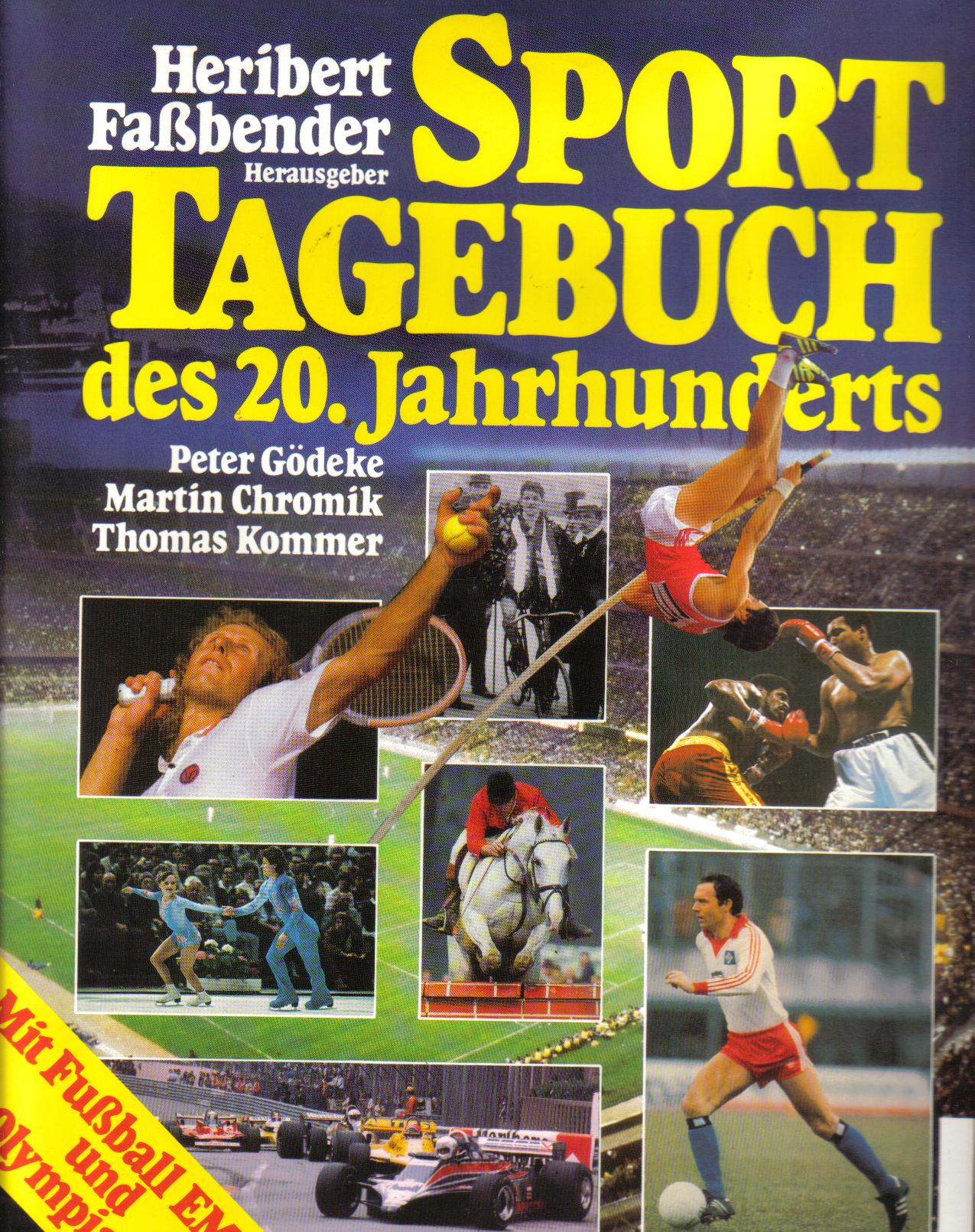 Sport Tagebuch des 20 JahrhundertsHeribert Fassbender