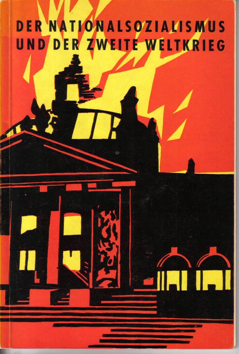 Der Natinalsozialismus und der zweite Weltkrieg