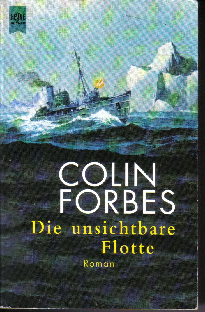 Die unsichtbare FloeteColin Forbes