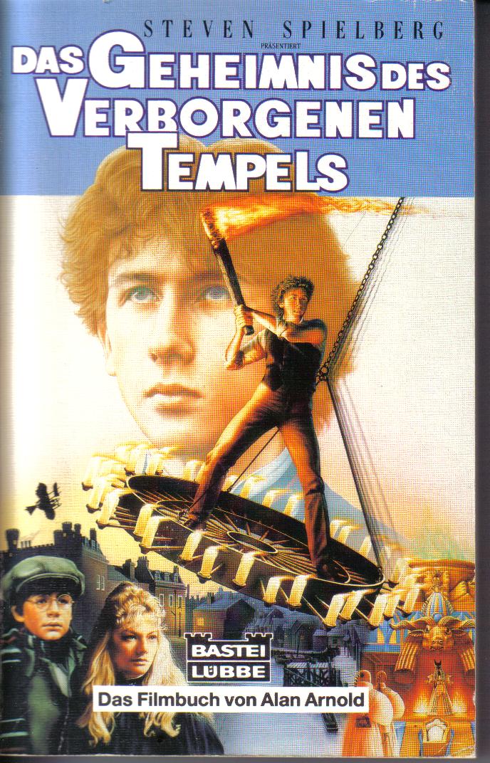 Das Geheimnis des verborgenen TempelsSteven SpielbergDas Filmbuch von Alan Arnold