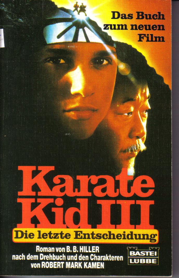 Karate Kid III - Die letzte Entscheidung B.B.Hiller