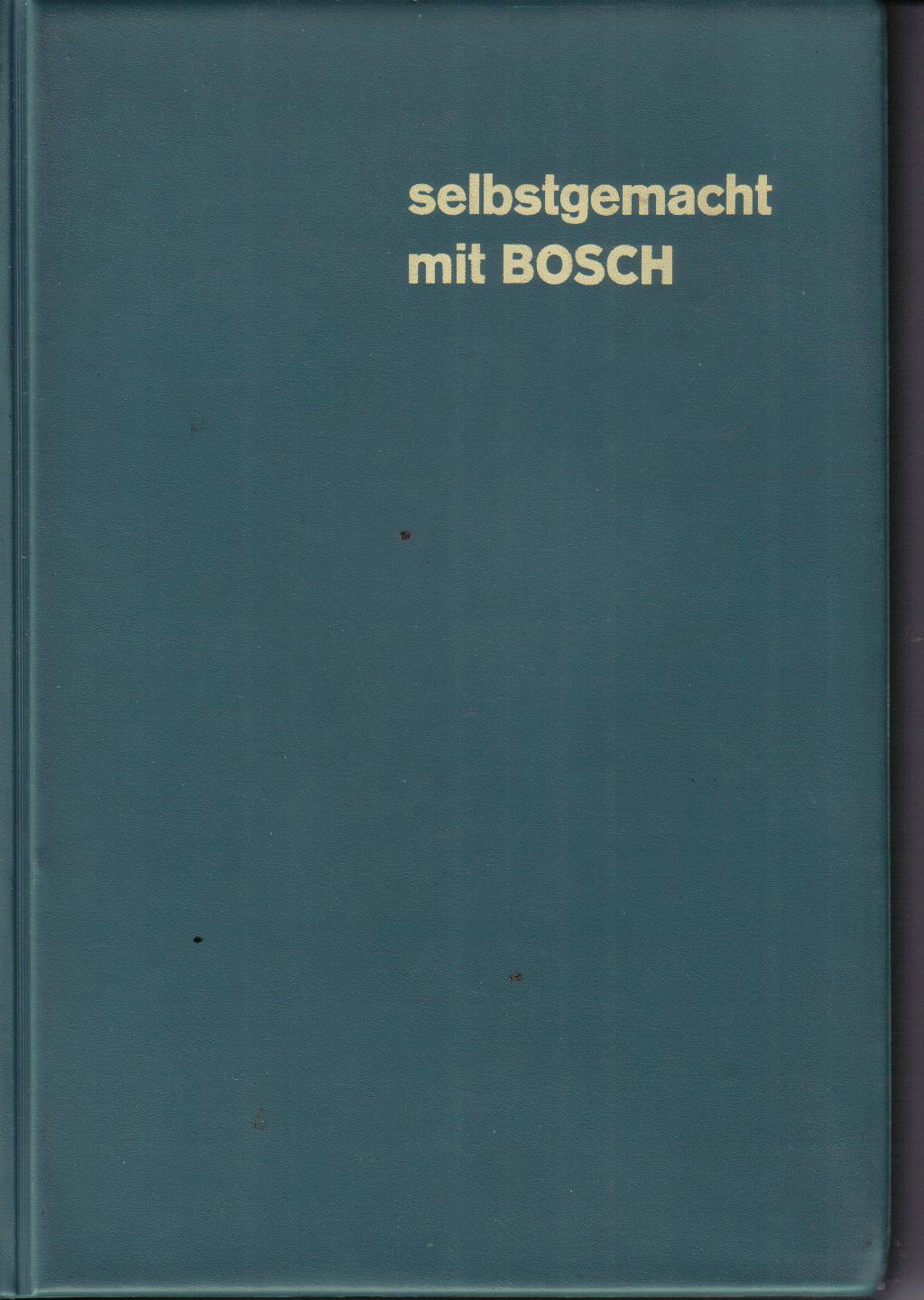 Selbstgemacht mit Bosch  (1969)