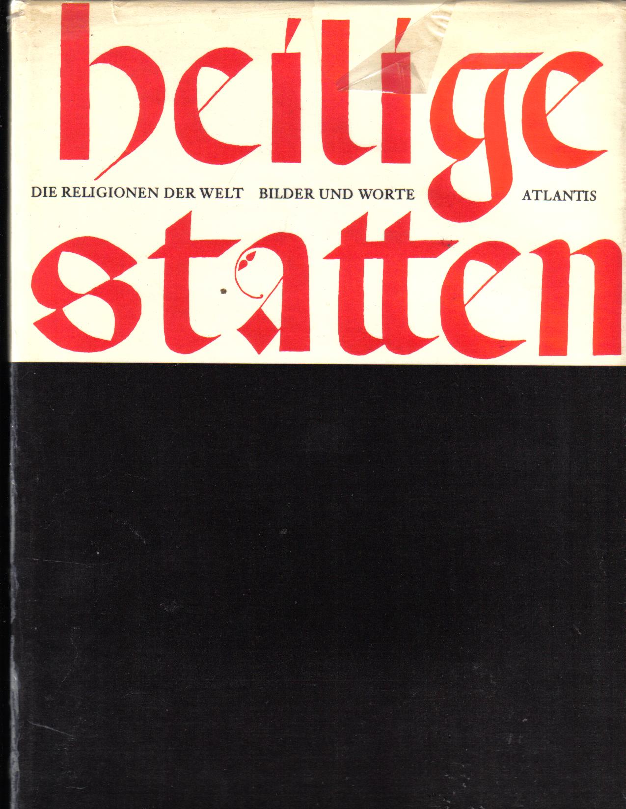 heilige staettenDie Religionen der Welt Bilder und Worte