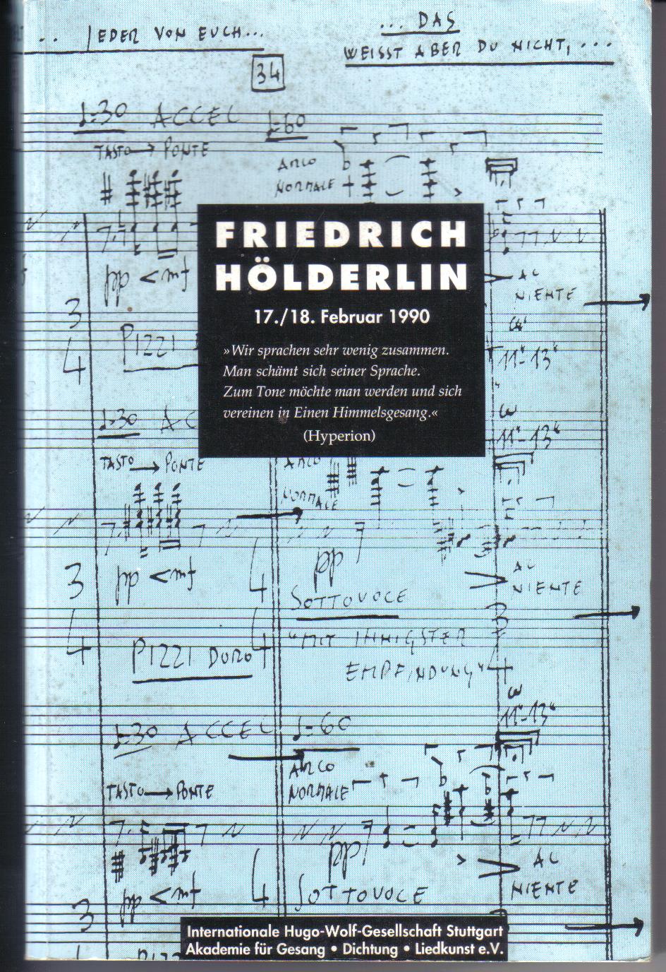Friedrich Hoelderlin 17/18 Februar 1990 (Hyperion)