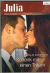 Julia  Band 142012   Schenk mir einen Traum  NATALIE ANDERSON