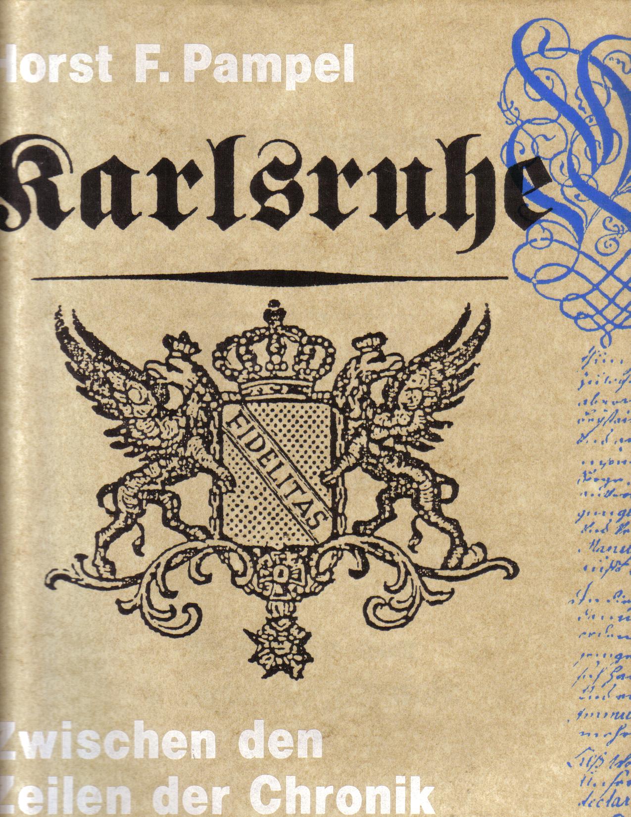 Karlsruhe zwischen den Zeilen der Chronik Horst F. Pampel