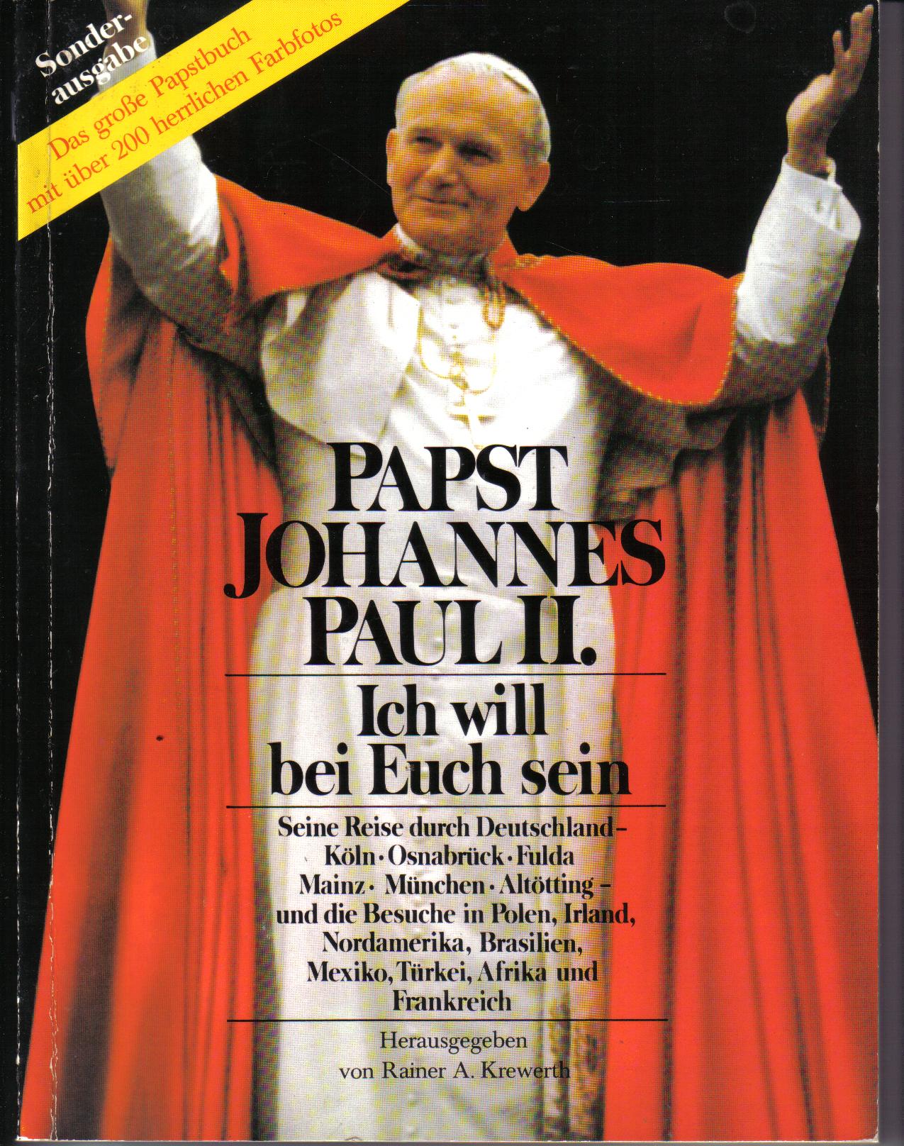 Papst Johannes Paul II. Sonderausgabe  Hrsg. Rainer A. Kreuwerth