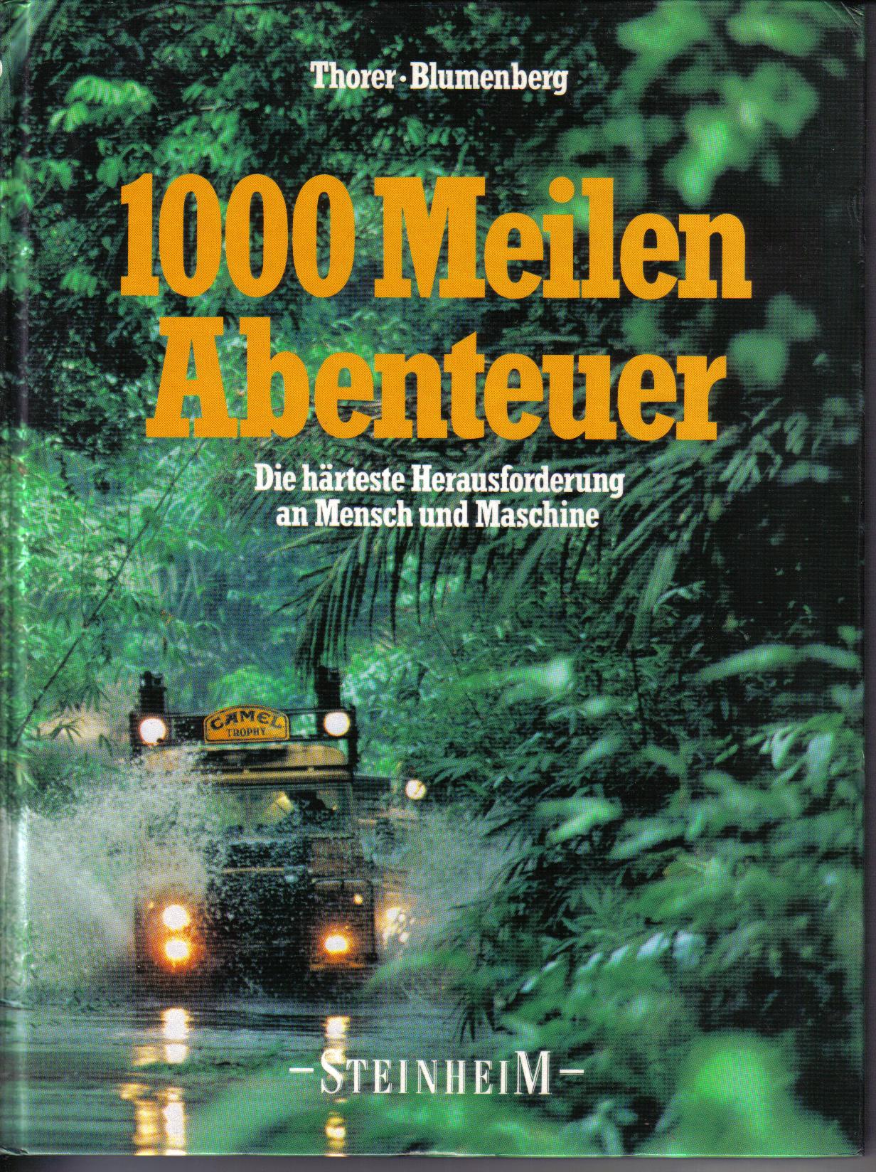 1000 Meilen Abenteuer Camel Trophy Thorer - Blumenberg