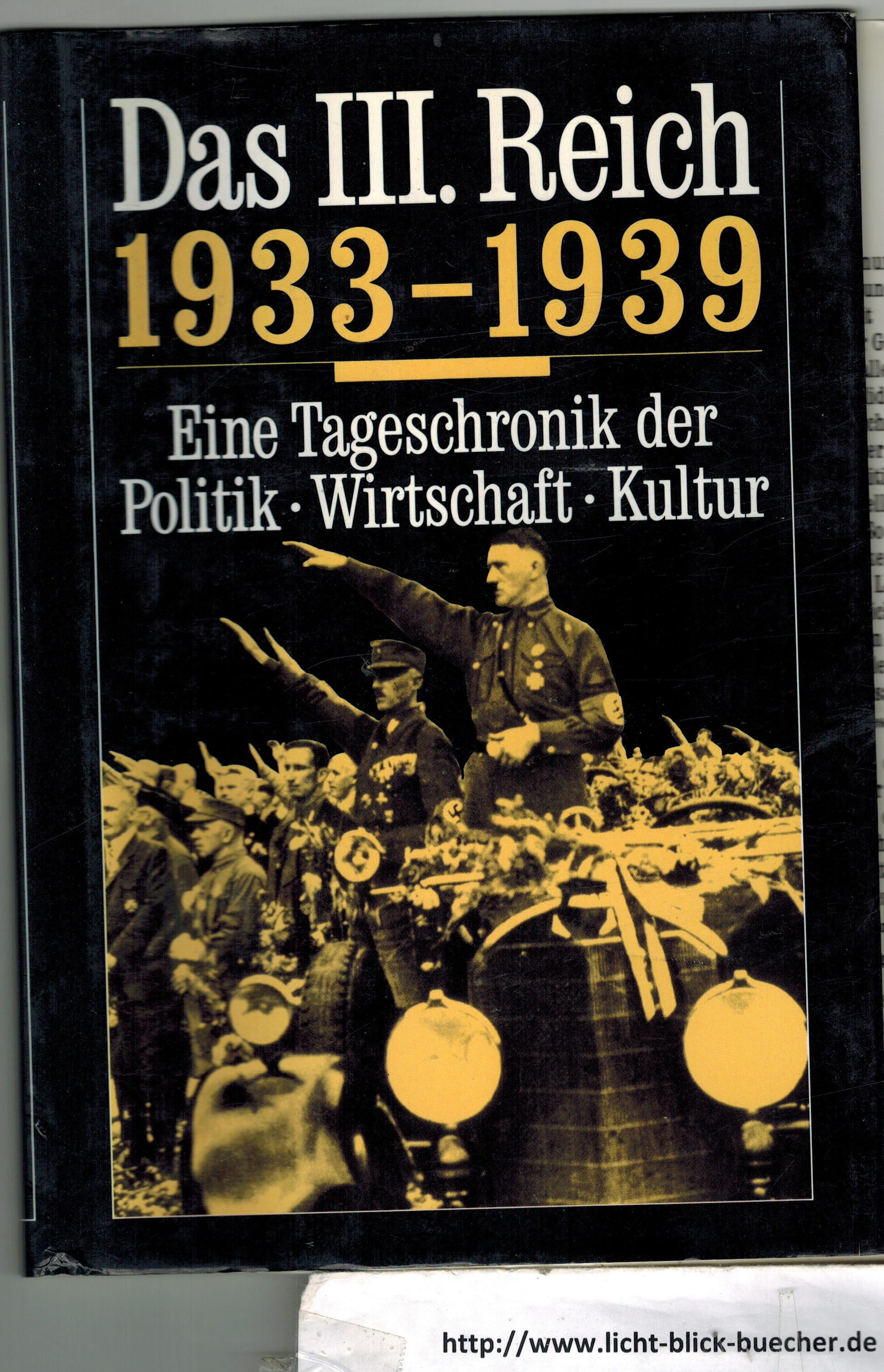 Das III. Reich1933-1939Eine Tageschronik der Politik - Wirtschaft - KulturOveresch /Saal