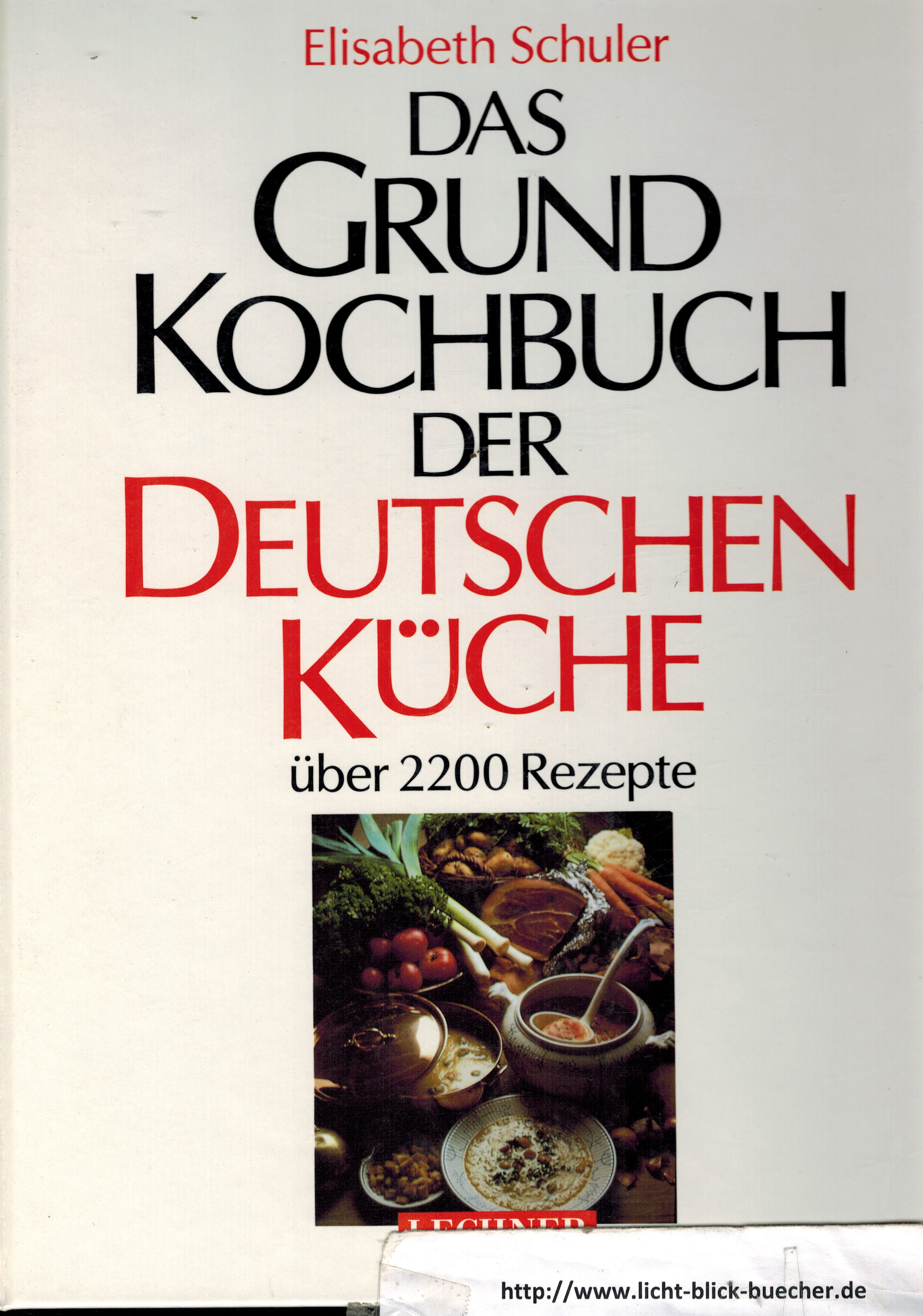 Das Grundkochbuch der deutschen KuecheElisabeth Schuler