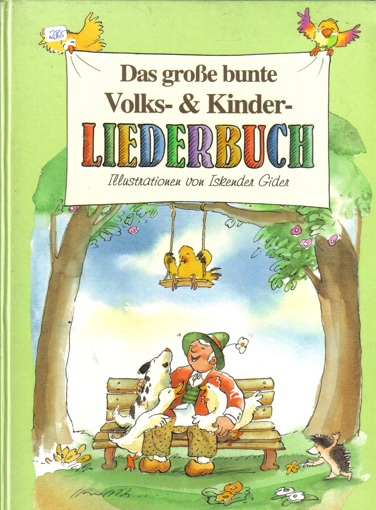 Das grosse bunte Volks-& Kinder LIEDERBUCHIllustrationen von Iskender Gider