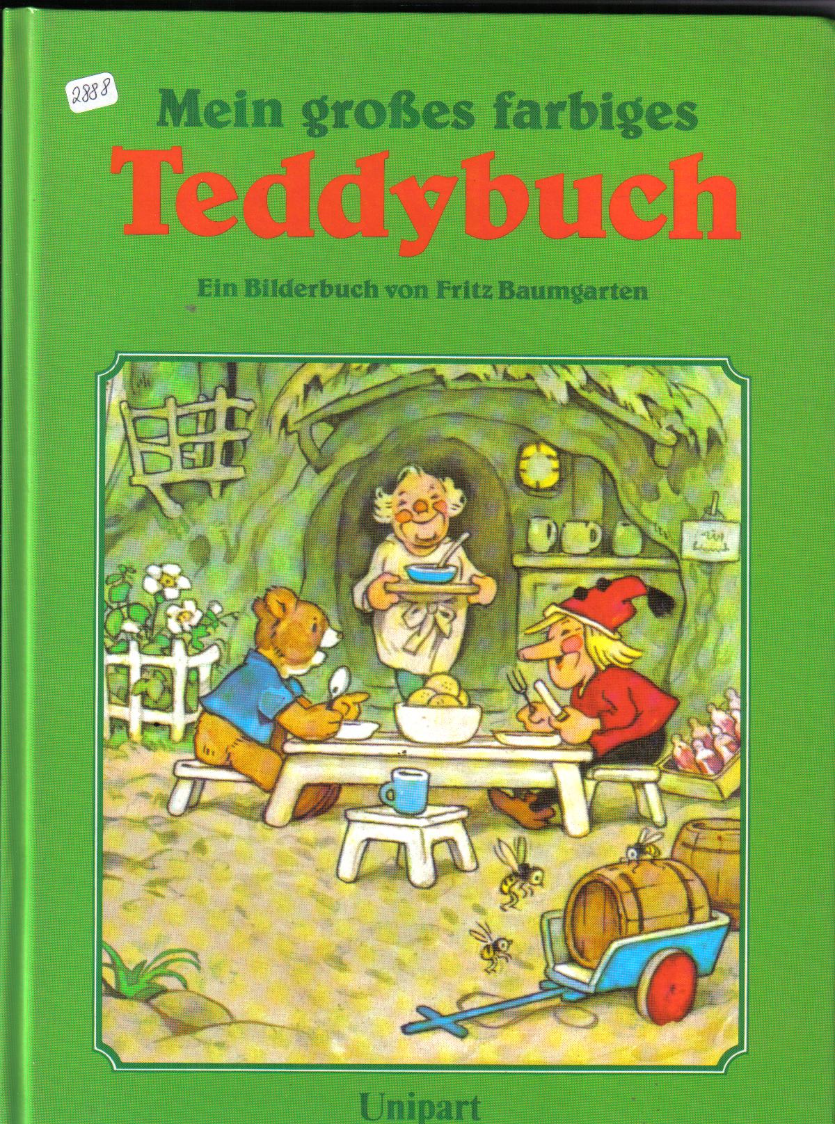 Mein grosses farbiges Teddybuch Ein Bilderbuch von Fritz Baumgarten