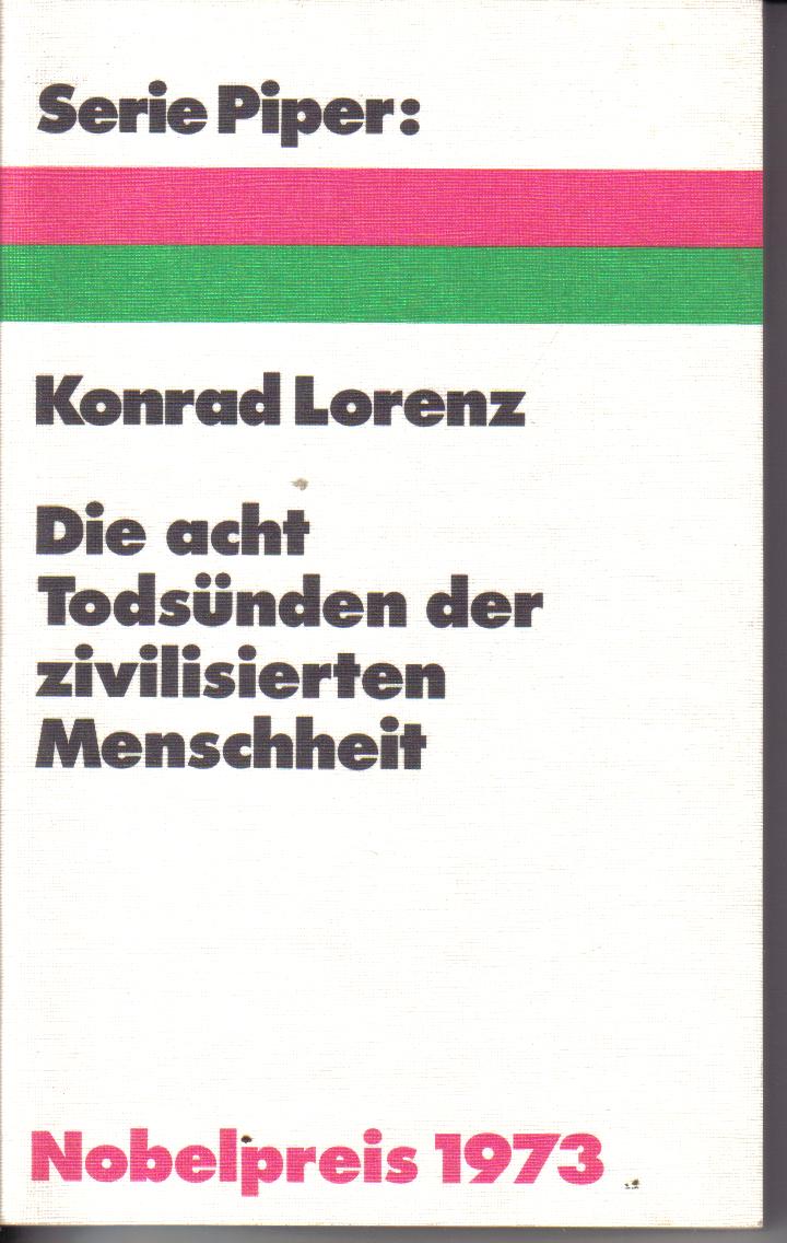 Die acht Todsuenden der zivilisierten Menschheit Konrad Lorenz