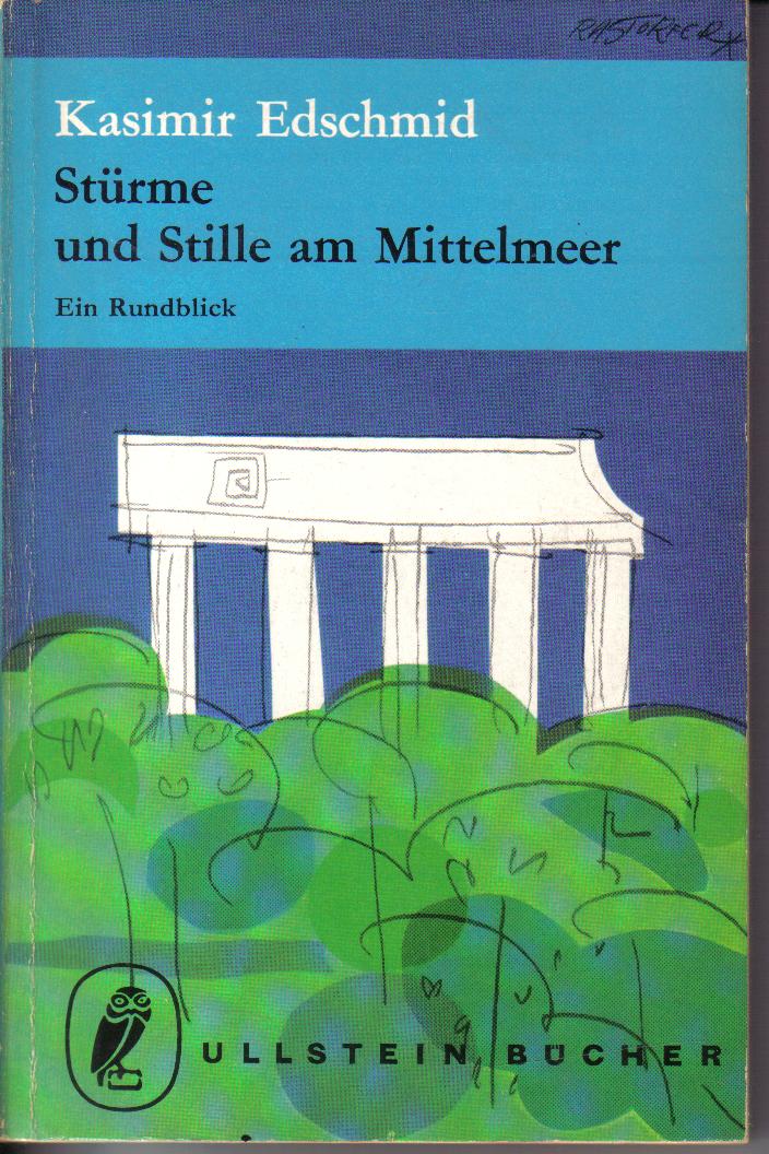 Stuerme und Stille am MittelmeerKasimir Edschmid