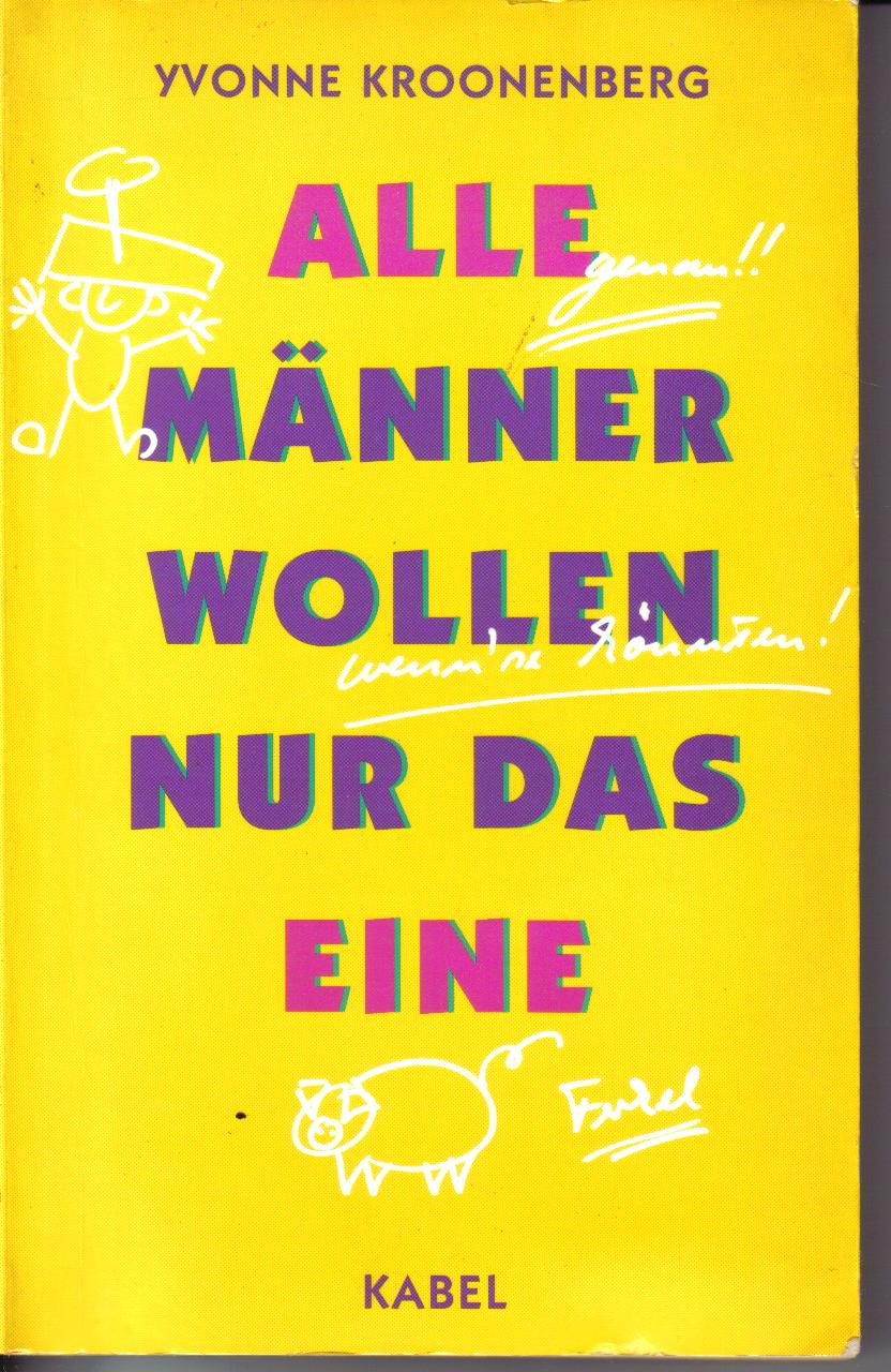 Alle Maenner wollen nur das eine Yvonne Kronenberg