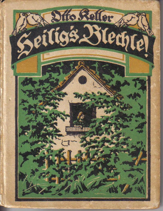 heilig`s Blechle !   Otto Keller       1926