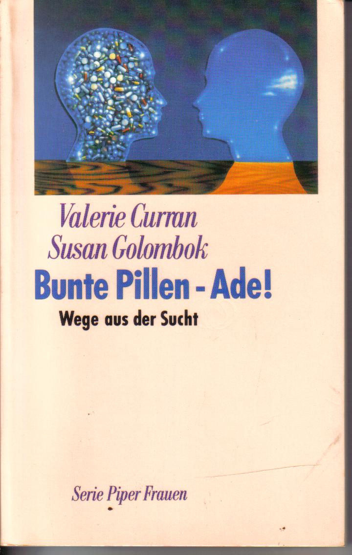 Bunte Pillen - Ade!Valerie Curran  /  Susan Golombok