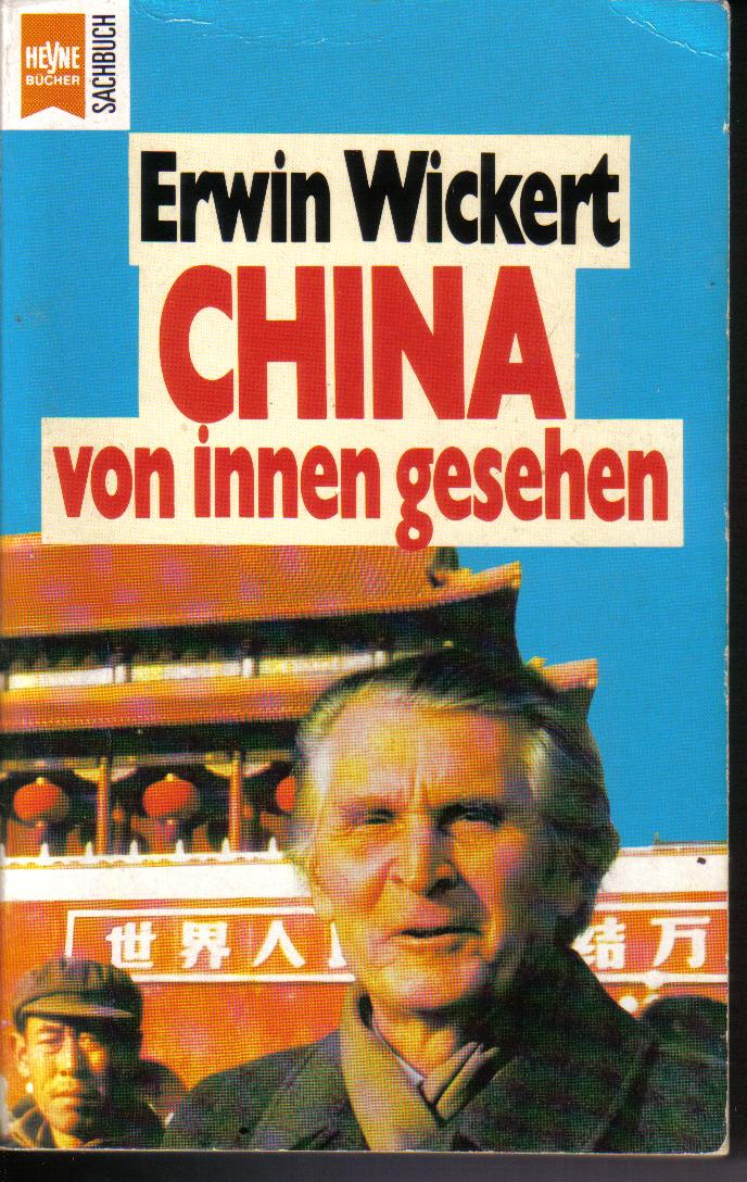 China von innen gesehen Erwin Wickert