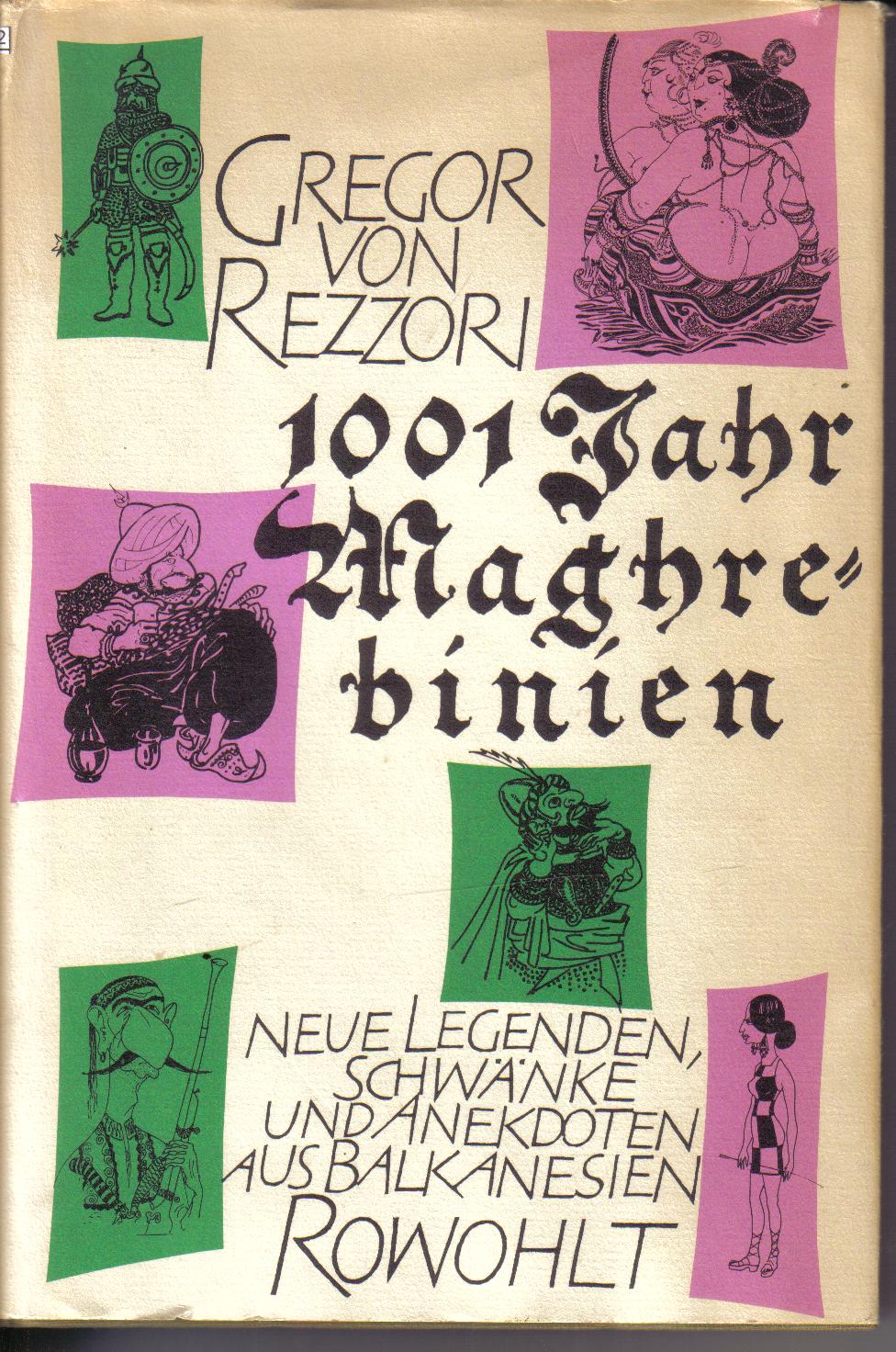1001 JAHR MAGHREBINIEN Gregor von Rezzori