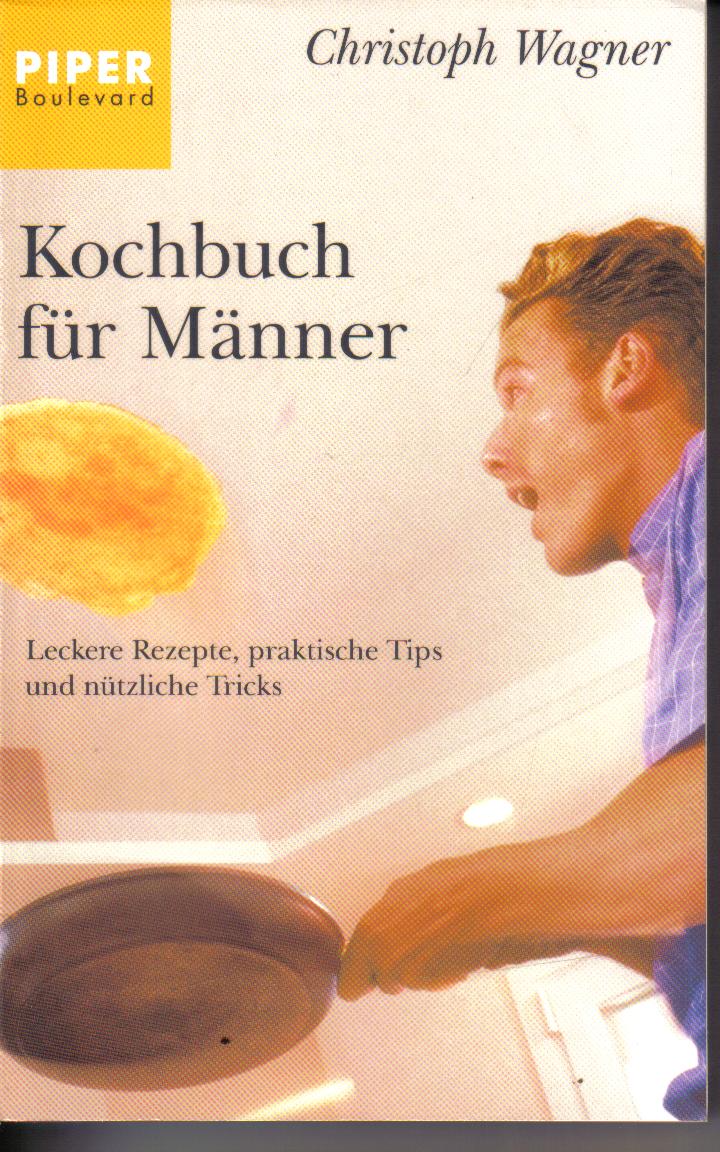 Kochbuch fuer Maenner Christoph Wagnerillustriert