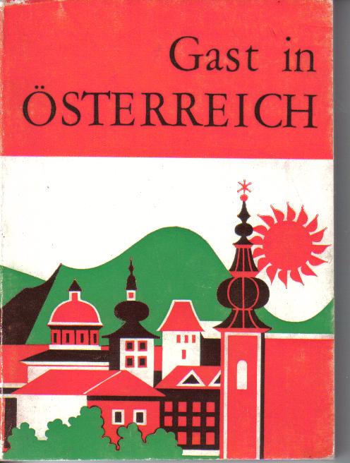Gast in OesterreichUrlaub nicht zu Hause und doch daheim