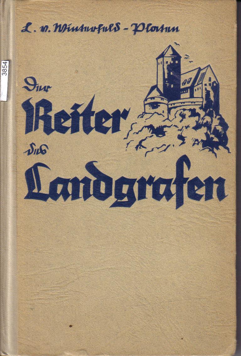 Der Reiter des Landgrafen v. Winterfeld - Platen   1936