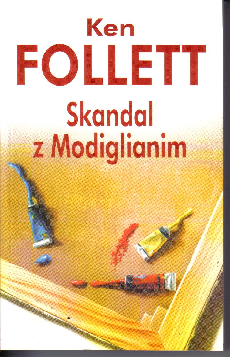 Skandal z Modiglianim Ken Follett
