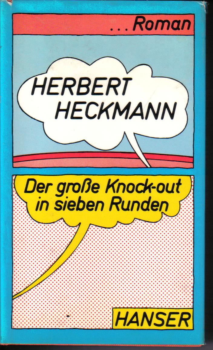 Der grosse Knock-out in sieben Runden Herbert Heckmann
