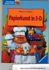 Papierkunst in 3-DMarion Weber
