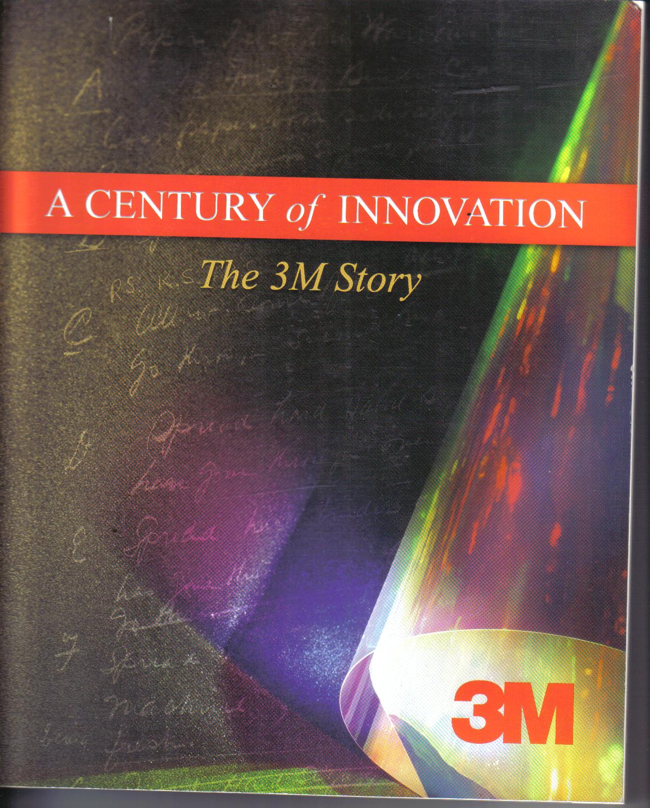 A century of InnovationThe 3 M story