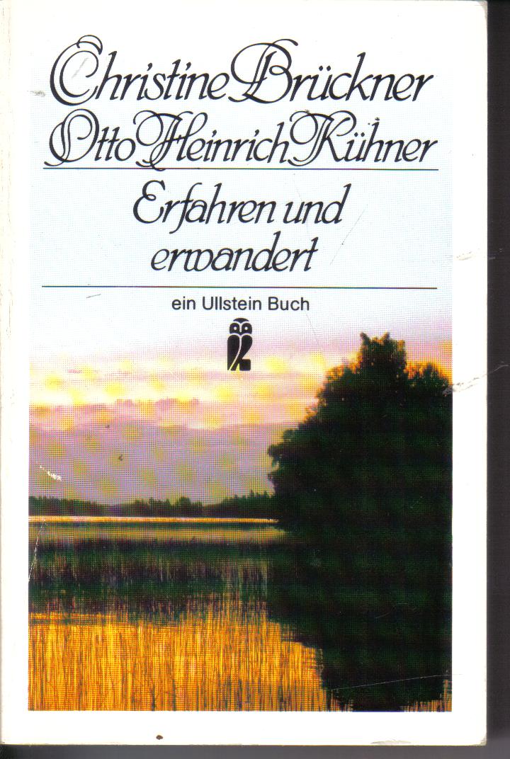 Erfahren und erwandertChristine Brueckner / Otto Heinrich Kuehner