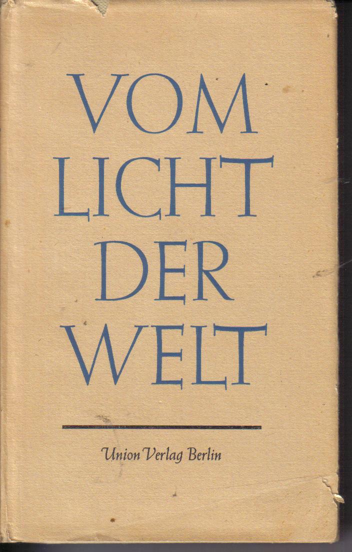Vom Licht der Welt  Erich Bockholt( Hrsg)