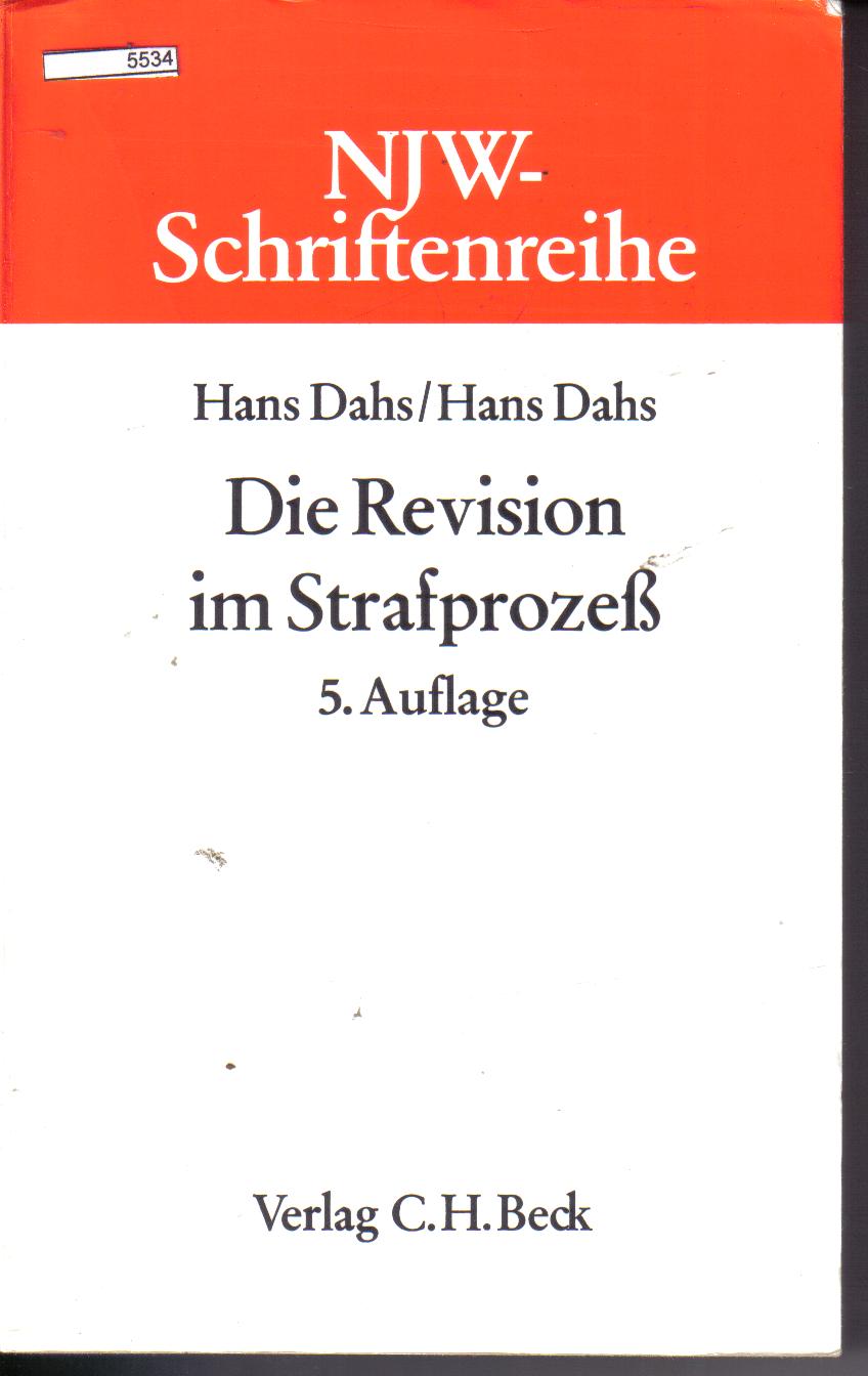 Die Revision im Strafprozess5 AuflageHans Dahs/ Hans Dahs